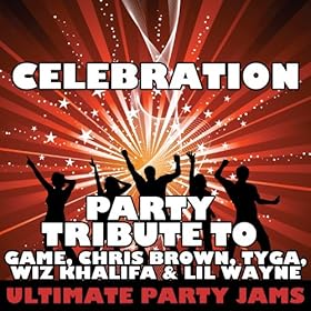 Celebration Game Tyga Wiz Khalifa