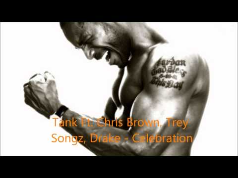 Celebration Lyrics Drake Tank