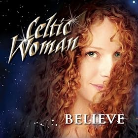 Celtic Woman Believe Album