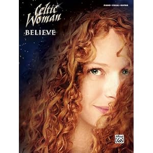 Celtic Woman Believe Dvd Song List