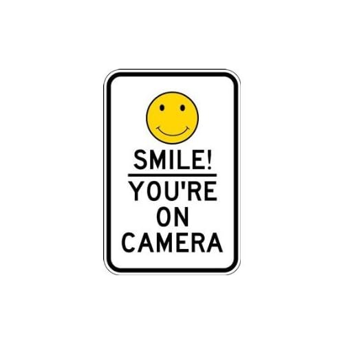 Smile Your On Camera Sign